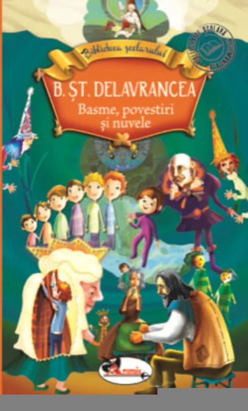 Basme povestiri si nuvele - Delavrancea - 15.80 Lei