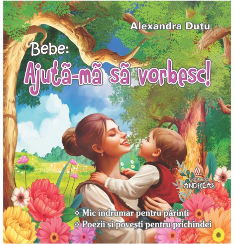 Bebe: Ajutã-mã sã vorbesc! (COLOR Legata) - 21.25 Lei