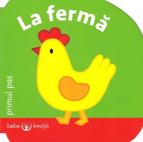 Bebe invata. La ferma. Primul pas - 15.99 Lei