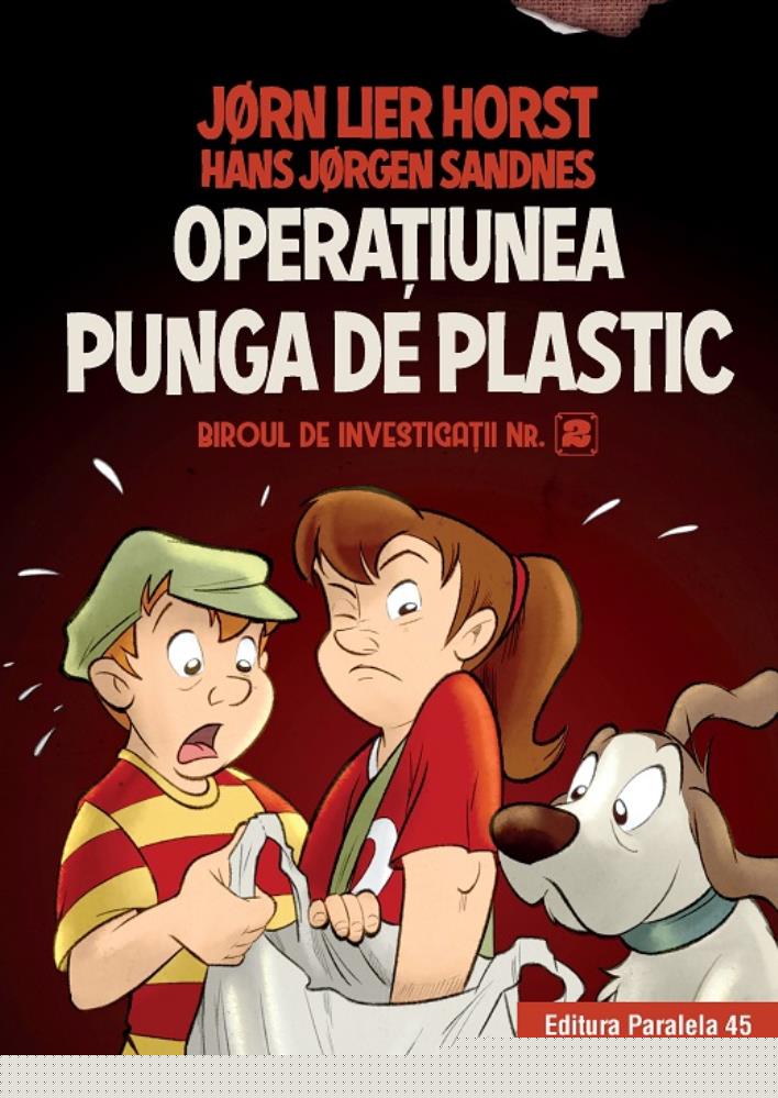 Biroul de investigatii nr. 2. Operatiunea Punga de plastic. - 26.32 Lei