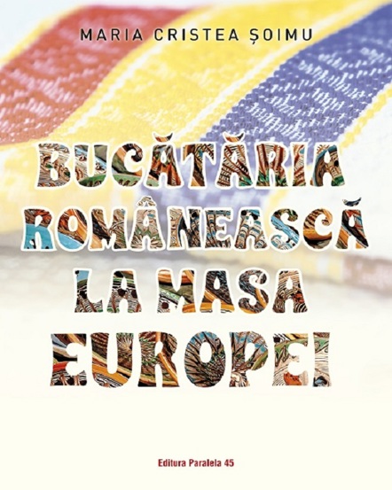 Bucataria romaneasca la masa Europei - 53.82 Lei