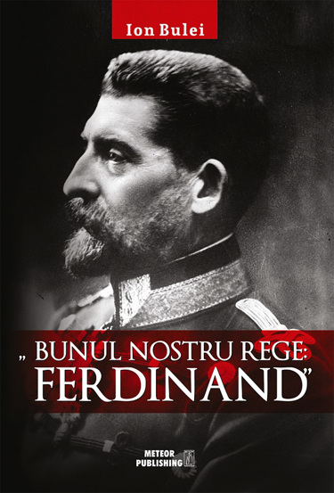 Bunul nostru rege: Ferdinand - 28,37 Lei