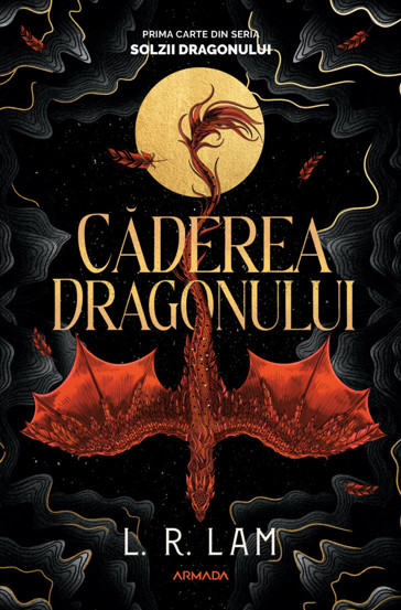 Caderea dragonului (Trilogia SOLZII DRAGONULUI Vol.1) - 49.73 Lei