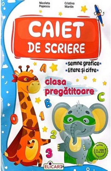 Caiet de scriere. Semne grafice litere si cifre pentru clasa pregatitoare - 17.55 Lei