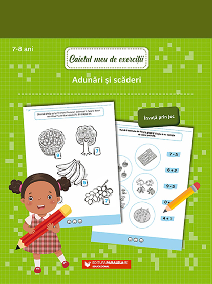 Caietul meu de exercitii. Adunari si scaderi 7-8 ani - 16.11 Lei