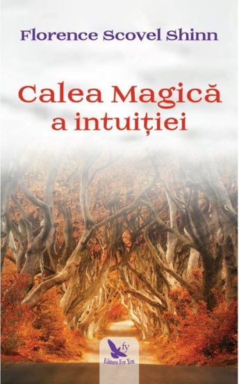 Calea magica a intuitiei - 23.60 Lei