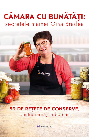Camara cu bunatati: secretele mamei Gina Bradea - 30.49 Lei