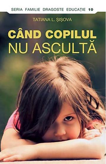 Cand copilul nu asculta - 20.00 Lei