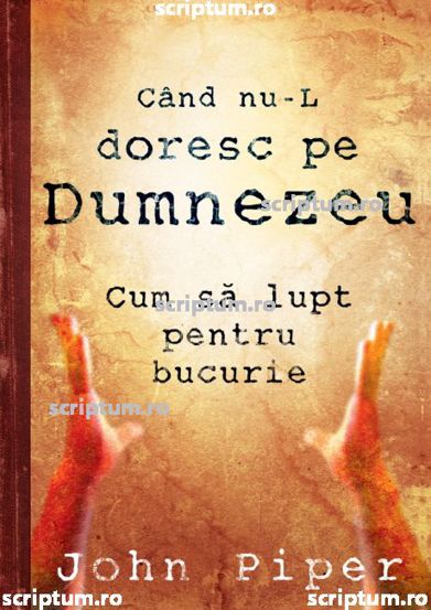 Cand nu-L doresc pe Dumnezeu - 46.40 Lei