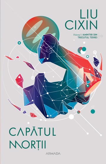 Capatul mortii. Seria Amintiri din trecutul Terrei Vol.3 - 76.10 Lei