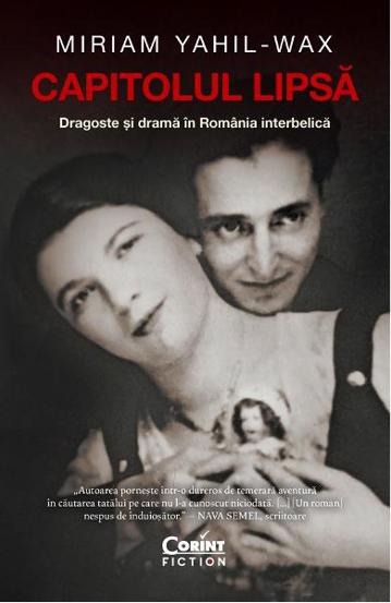 Capitolul lipsa. Dragoste si drama in Romania interbelica - 27.96 Lei