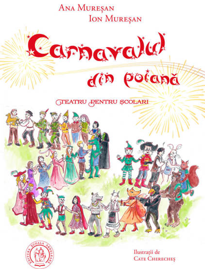 Carnavalul din poiana. Teatru pentru scolari - 38.86 Lei