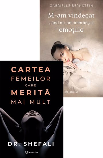 Cartea femeilor care merita mai mult + M-am vindecat cand mi-am imbratisat emotiile - 32.99 Lei