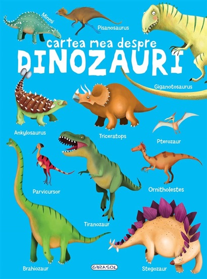 Cartea mea despre - Dinozauri - 35.00 Lei