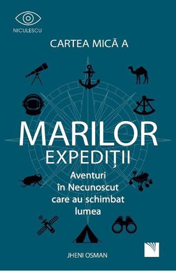 Cartea mica a marilor expeditii - 33.20 Lei