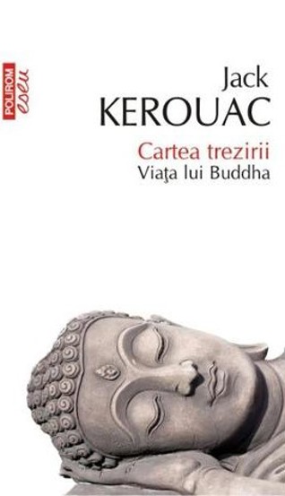 Cartea trezirii. Viata lui Buddha - 18.16 Lei