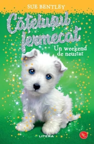 Catelusul fermecat. Un weekend de neuitat - 23.99 Lei