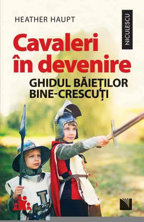 Cavaleri in devenire. Ghidul baietilor bine-crescuti - 20.93 Lei
