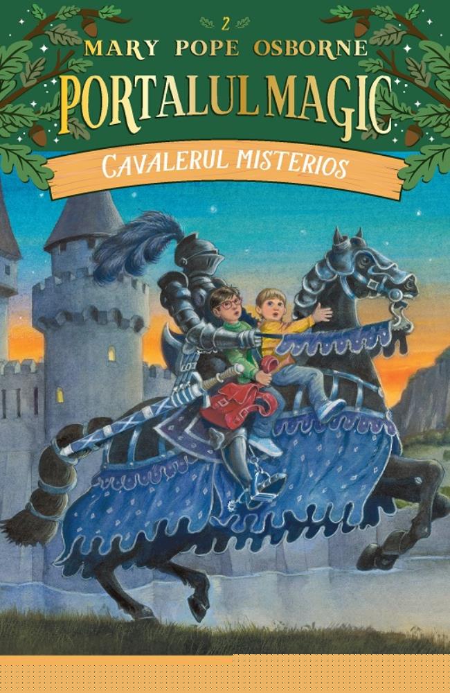 Cavalerul misterios. Portalul magic Nr. 2. ed. lll - 25.59 Lei