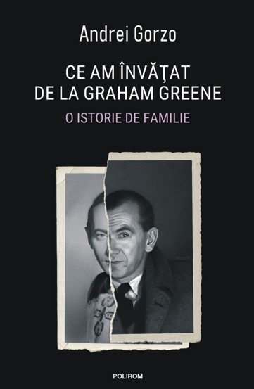 Ce am invatat de la Graham Greene. O istorie de familie - 25.47 Lei