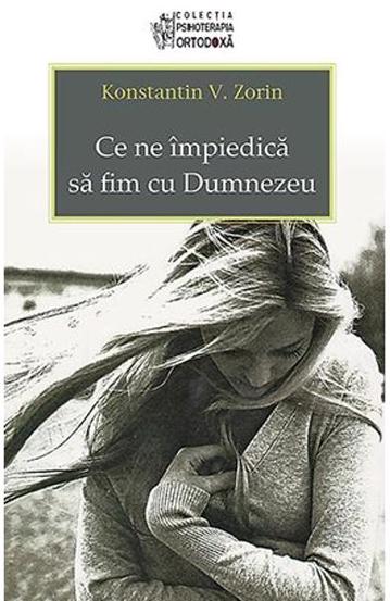 Ce ne impiedica sa fim cu Dumnezeu - 20.00 Lei