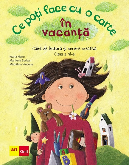 Ce poti face cu o carte in vacanta Clasa 6 - 23.22 Lei