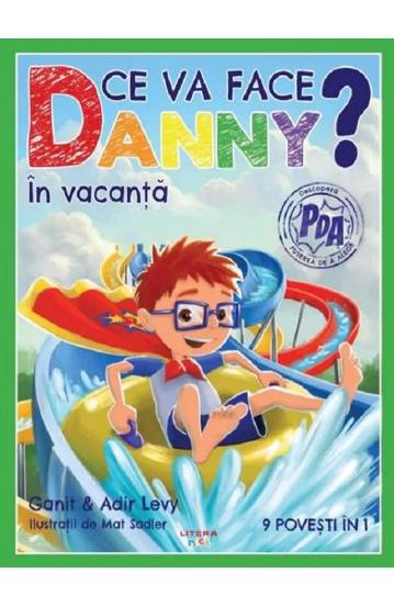 Ce va face Danny? In vacanta. 9 povesti in 1 - 63.99 Lei