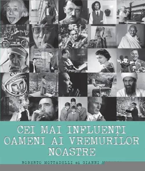 Cei mai influenti oameni ai vremurilor noastre - 120.10 Lei