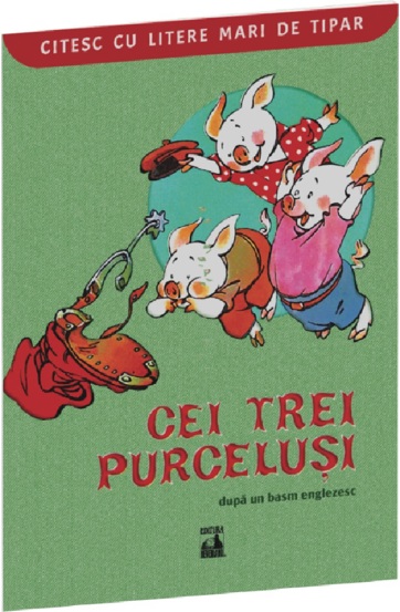 Cei trei purcelusi. Citesc cu litere mari de tipar - 15.80 Lei