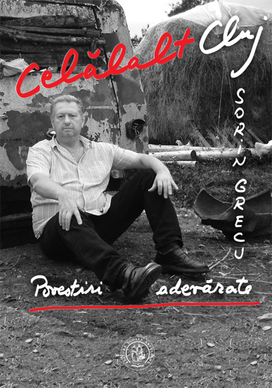 Celalalt Cluj. Povestiri adevarate - 51.30 Lei
