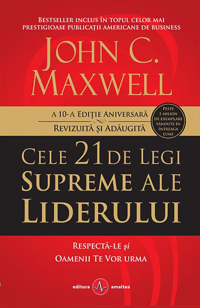 Cele 21 de legi supreme ale liderului - Editie noua - 27.10 Lei
