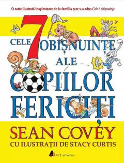 Cele 7 obisnuinte ale copiilor fericiti - 56.10 Lei