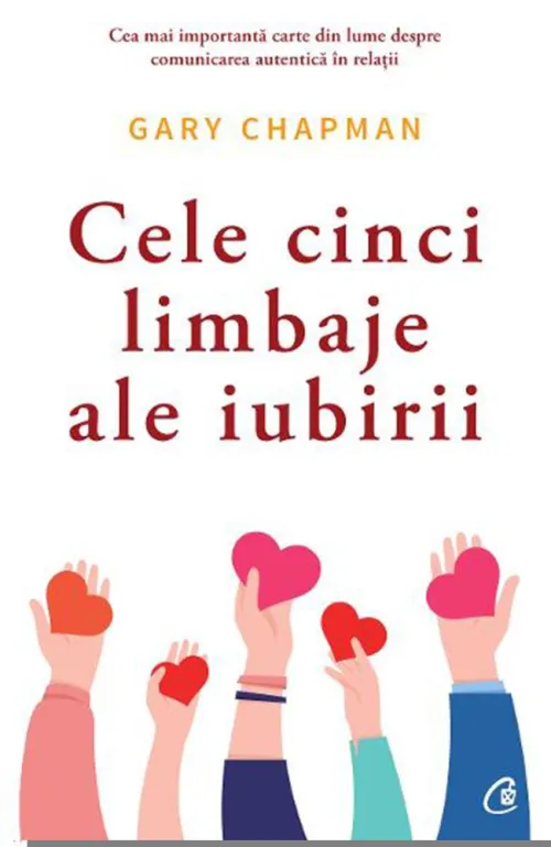 Cele cinci limbaje ale iubirii. Editia a VI-a - 30.10 Lei