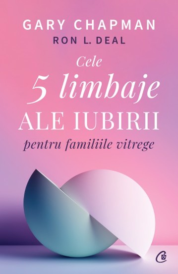 Cele cinci limbaje ale iubirii pentru familiile vitrege - 32.72 Lei
