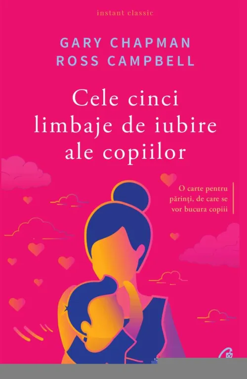 Cele cinci limbaje de iubire ale copiilor. Editia a V-a - 32.56 Lei