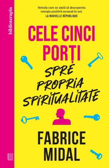Cele cinci porti spre propria spiritualitate - 40.34 Lei