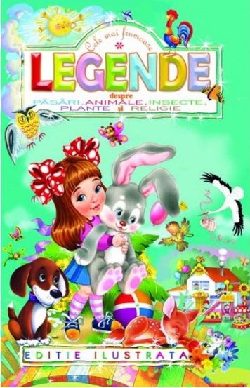 Cele mai frumoase legende despre pasari animale insecte plante si religie - 6.52 Lei