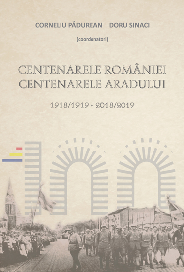 Centenarele Romaniei. Centenarele Aradului - 34,95 Lei