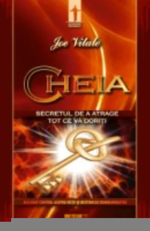Cheia Secretul de a atrage tot ce va doriti - 25.07 Lei