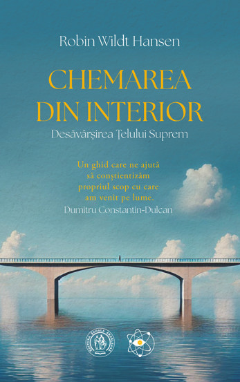 Chemarea din Interior. Desavarsirea Telului Suprem - 38.19 Lei