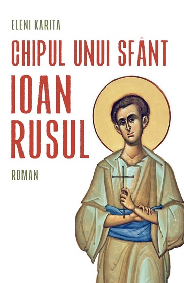 Chipul unui sfant. Ioan Rusul - 24.00 Lei