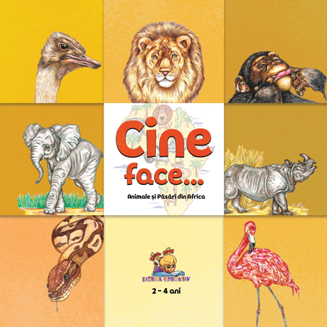 Cine face...? Animale si pasari din Africa - 17.72 Lei