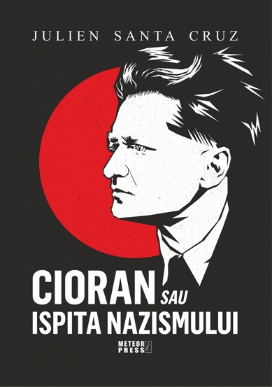 Cioran sau ispita nazismului - 35.00 Lei