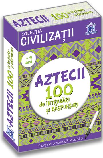 Civilizatii: Aztecii - 100 de intrebari si raspunsuri - 27,51 Lei
