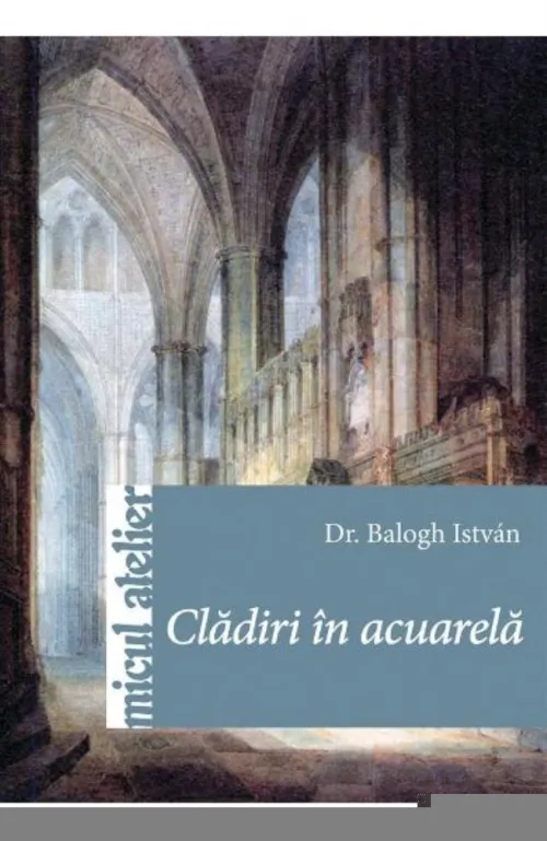 Cladiri In Acuarela - 34.50 Lei