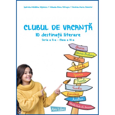 Clubul de vacanta - 10 destinatii literare - Seria a II-a - clasa a VI-a - 13.59 Lei