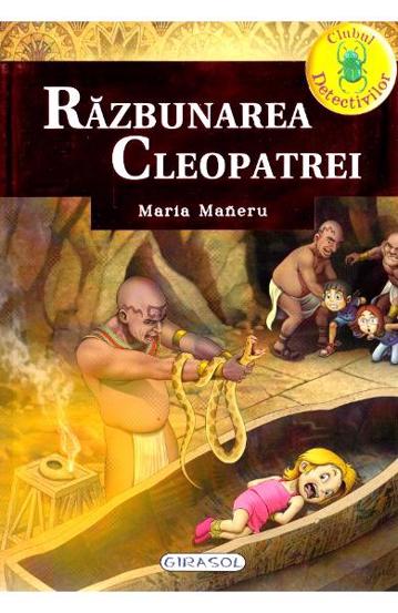 Clubul detectivilor - Razbunarea Cleopatrei - 37.70 Lei