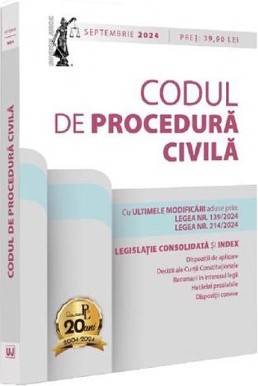 Codul de procedura civila. Septembrie 2024 - 27.94 Lei
