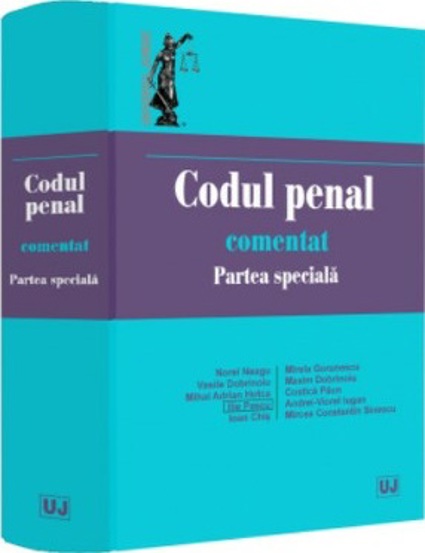 Codul penal comentat. Partea speciala - 416.50 Lei