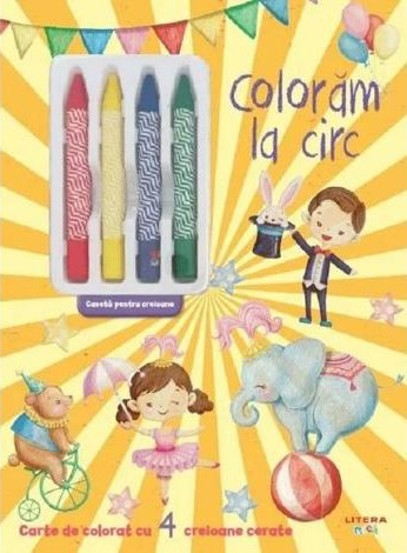 Coloram la circ. Carte de colorat cu 4 creioane cerate - 30.70 Lei